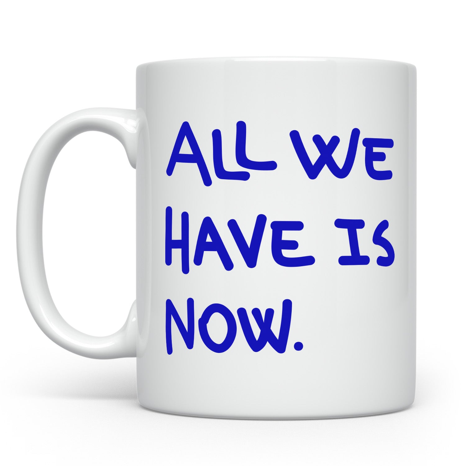 ALL WE HAVE MUG
