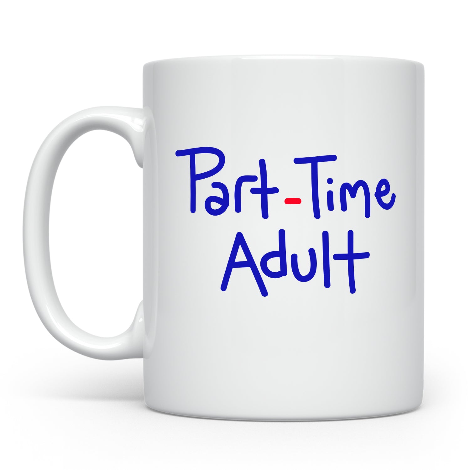 PART TIME MUG